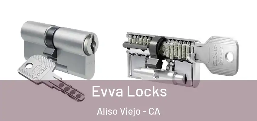  Evva Locks Aliso Viejo - CA
